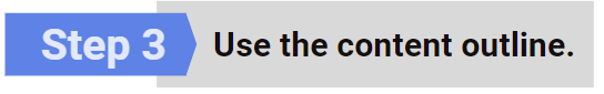 Step 3 banner reading Use the Content Outline 