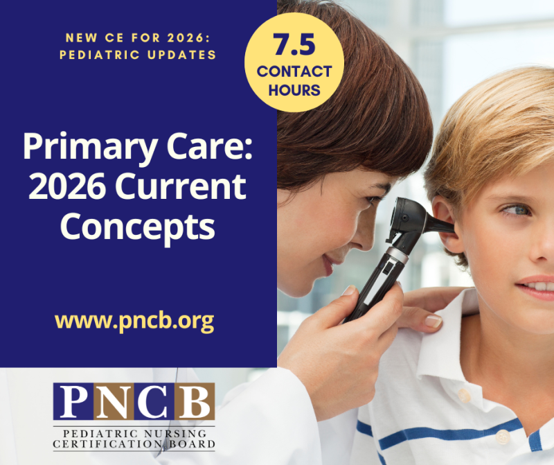 Promotional graphic for a continuing education course titled ‘Primary Care: 2026 Current Concepts.’ The design includes a clinician using an otoscope to examine an ear, alongside text indicating ‘New CE for 2026: Pediatric Updates,’ a circular badge showing ‘7.5 contact hours,’ the website www.pncb.org, and the PNCB Pediatric Nursing Certification Board logo at the bottom.